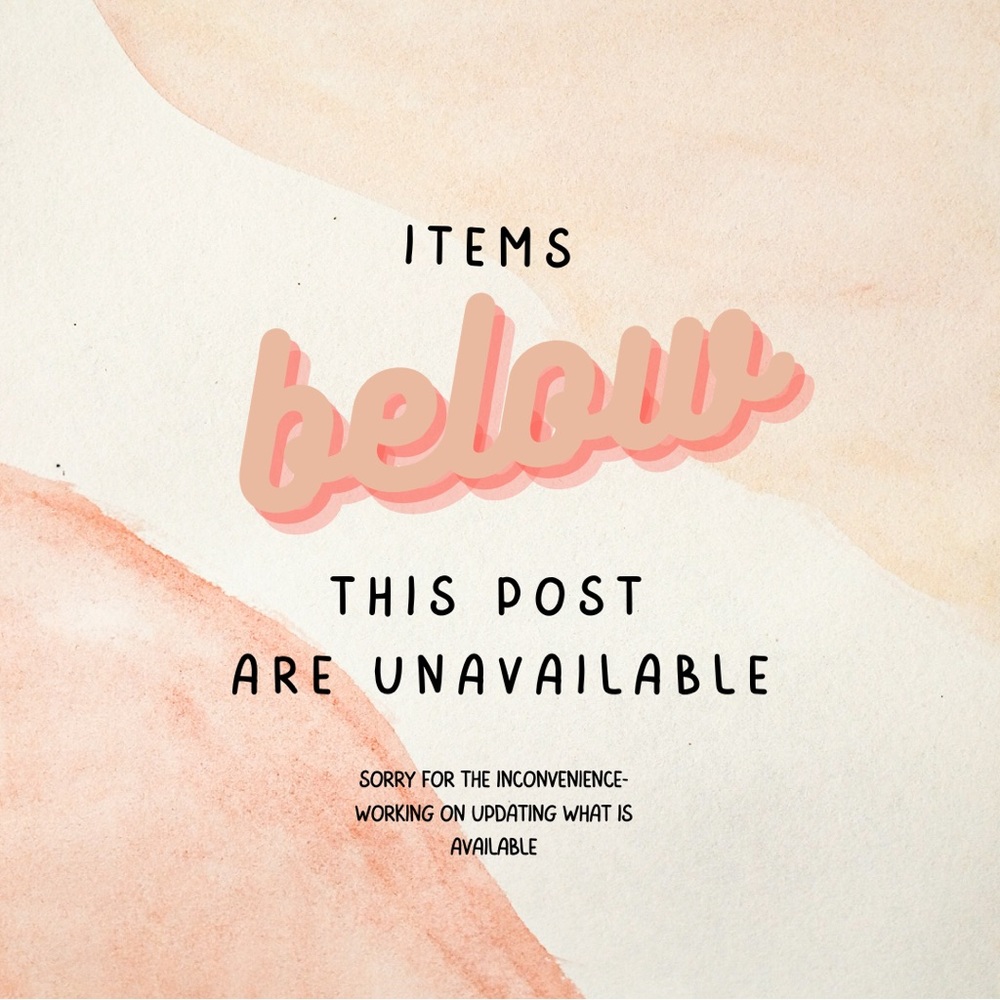 Unavailable items below